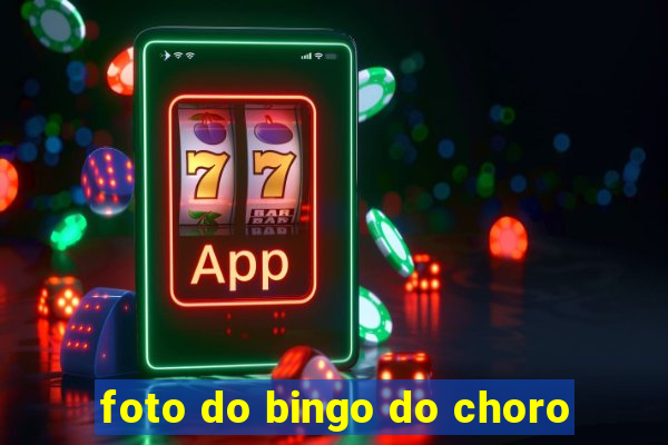 foto do bingo do choro